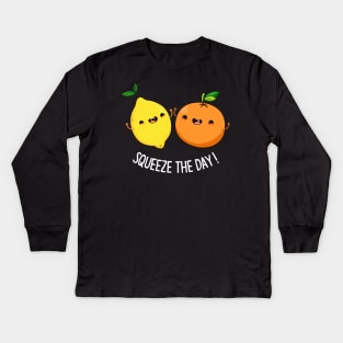 Squeeze The Day Cute Seize The Day Lemon Pun Kids Long Sleeve T-Shirt